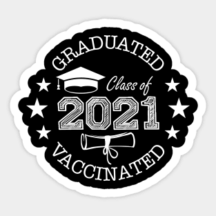 Class of 2021 Graduated and Vaccinated Sticker